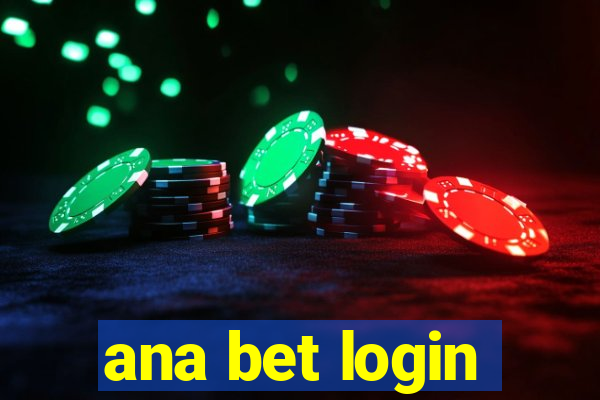 ana bet login